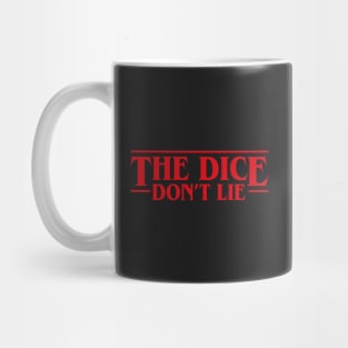 The Dice Don't Lie Dungeons Crawler and Dragons Slayer Mug